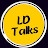 Ld Talks