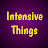 Intensive Things