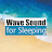 Wave Sound for Sleeping