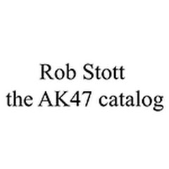 Rob Stott @ the AK47 catalog