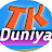 TK DUNIYA