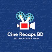 Cine Recaps BD