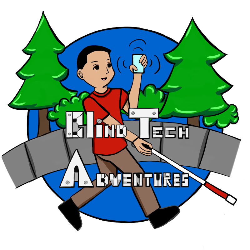 Blind Tech Adventures