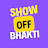 Show OFF Bhakti