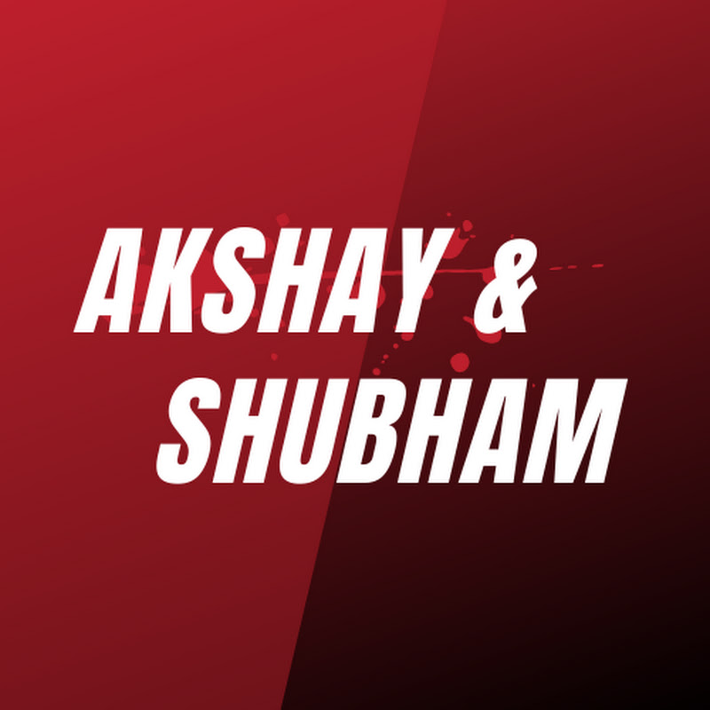 Akshay and Shubham