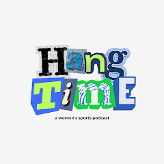 Hang Time | Podcast