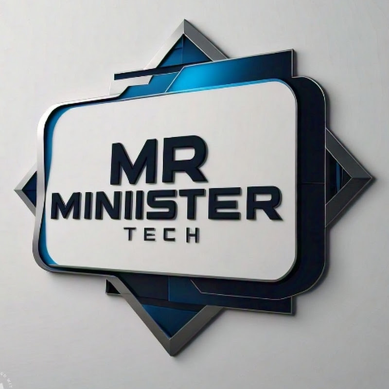 MR MINISTER TECH 