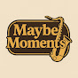 maybe moments logo