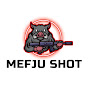 Mefju Shot