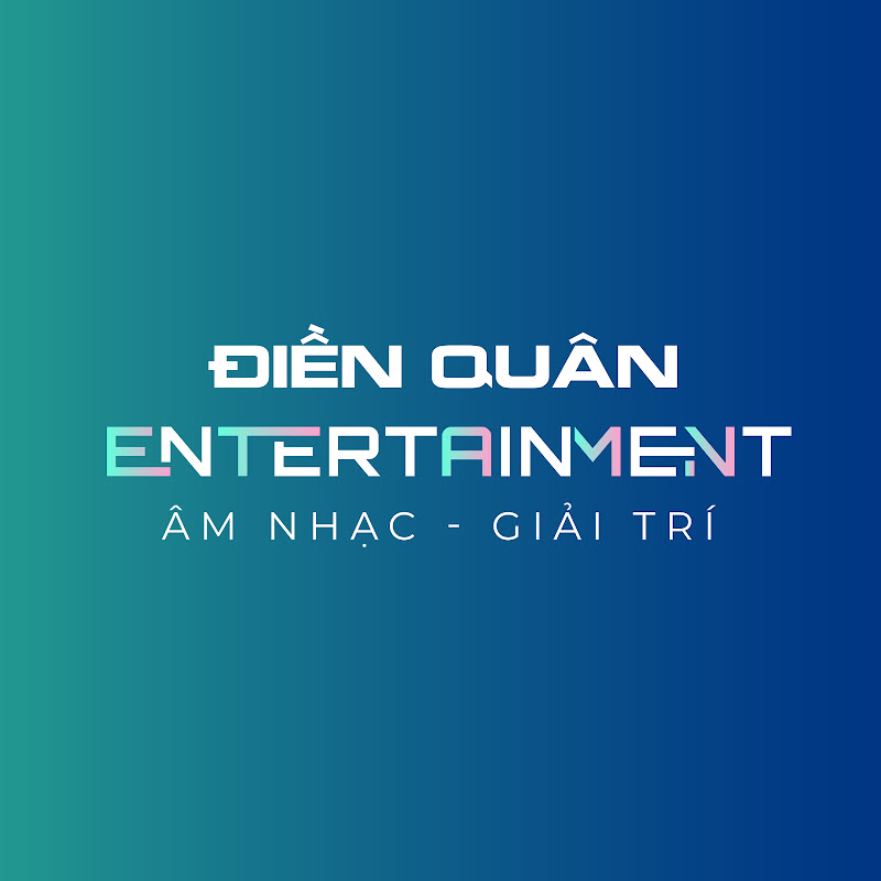 DIEN QUAN Entertainment / Giải Trí