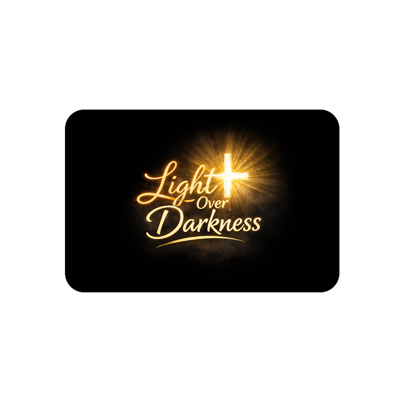 Light over Darkness