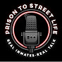 Prison To Street Life logo