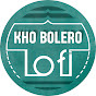 Kho Bolero Lofi