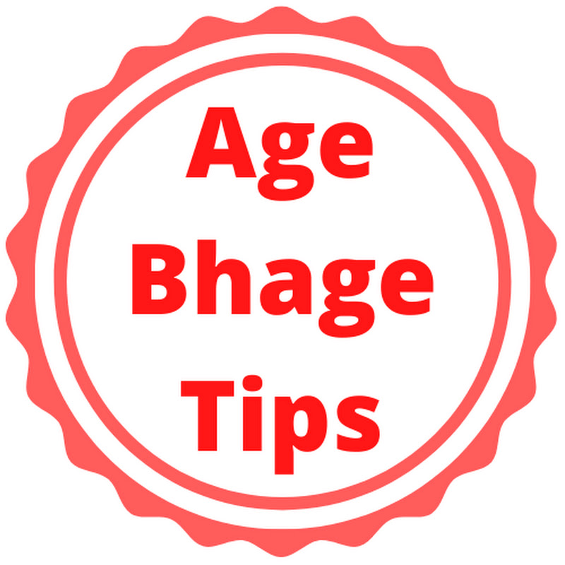 Age Bhage Tips
