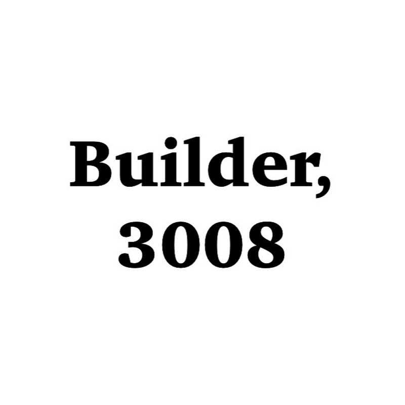 builder, 3008