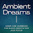Ambient Dreams
