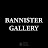 Bannister Gallery