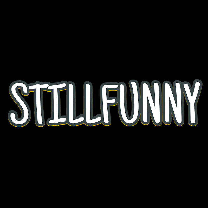 Stillfunny