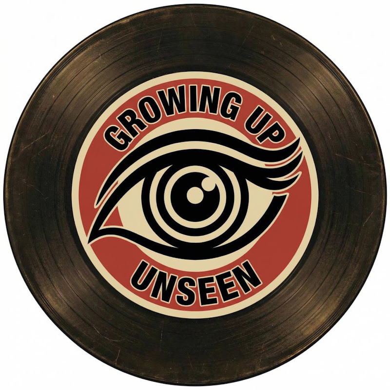 Growing Up Unseen