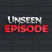 Unseen Episode