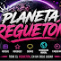 sjIlWmID_og-channel-avatar-PLANETA REGUETON