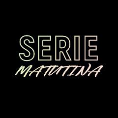 Serie matutina