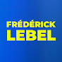 Frédérick Lebel - @fredericklebel7657 - Youtube