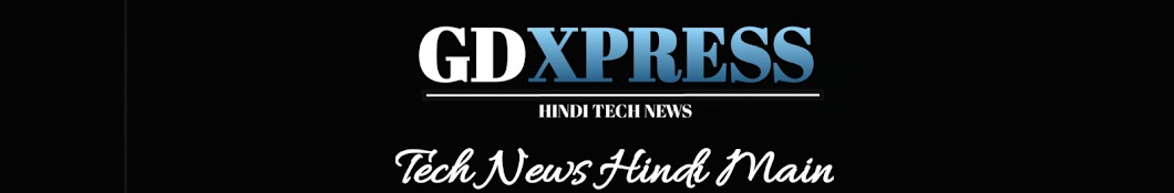 GD Xpress Hindi Tech News Avatar de canal de YouTube