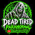 BnFqiMQdpJQ-channel-avatar-Dead Tired Paranormal 
