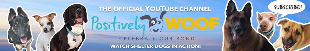 Positively Woof YouTube channel avatar
