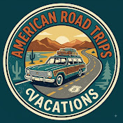 American Road Trips & Vacations