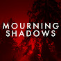 Mourning Shadows