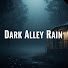 LWu9rugHPr0-channel-avatar-Dark Alley Rain and Cinematic Stories