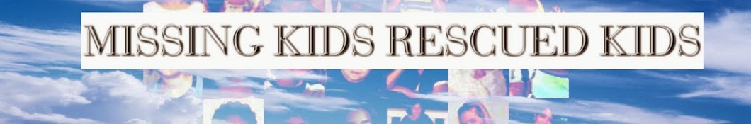 Missing Kids Rescued Kids Avatar de chaîne YouTube