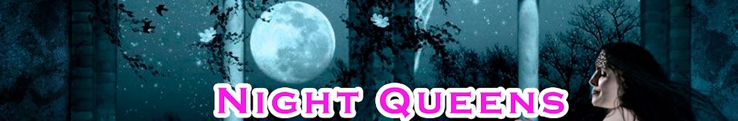 Night Queens ইউটিউব চ্যানেল অ্যাভাটার