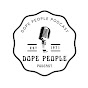 Dope People Podcast - @dopepeoplepodcast153 YouTube Profile Photo