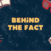 Behind The Fact