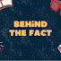 OGaqEn0CMCo-channel-avatar-Behind The Fact