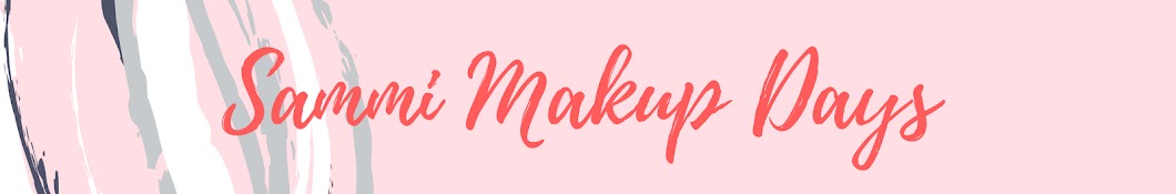 Sammi Makeup Days Awatar kanału YouTube
