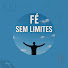 MC4pWFcz9y0-channel-avatar-Fé sem Limites