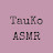 TauKo ASMR 