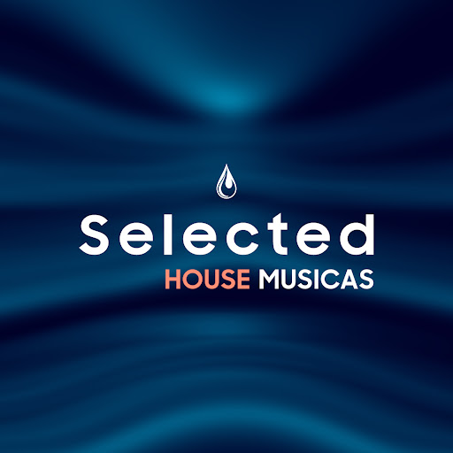 Selected House Musicas