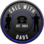 Call With Dads