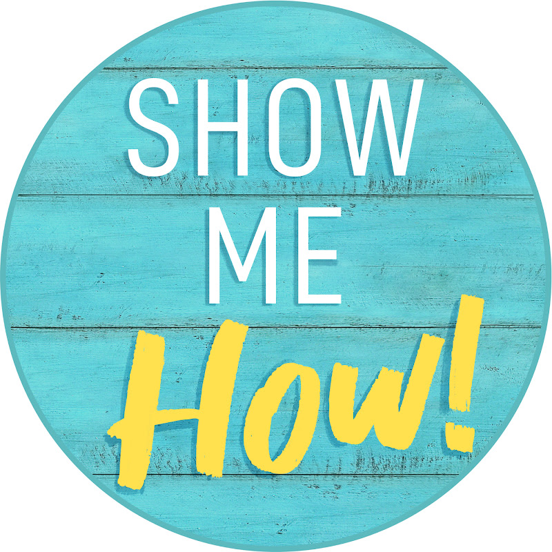 Show Me How