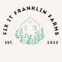 Fix It Franklin Farms  logo
