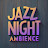 Jazz Night Ambience