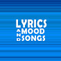 Lyrics and Mood Songs