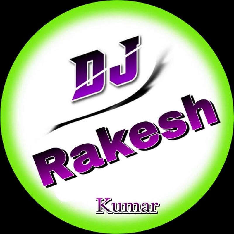 Dj Rakesh kumar