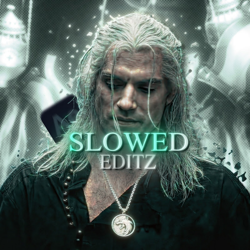 Slowed Editz