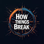 How Things Break logo
